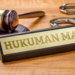 Hukuman Terberat dalam Undang Undang di Indonesia, Pidana Mati Jadi Sanksi Paling Tinggi
