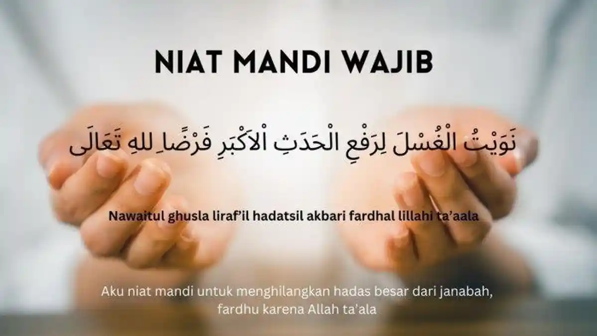 Doa Mandi Wajib, Bacaan Niat dan Tata Cara Bersuci yang Perlu Dipahami